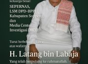DPC SEPERNAS Soppeng Berduka, H. Latang bin Labaja Wafat di Cenrana,