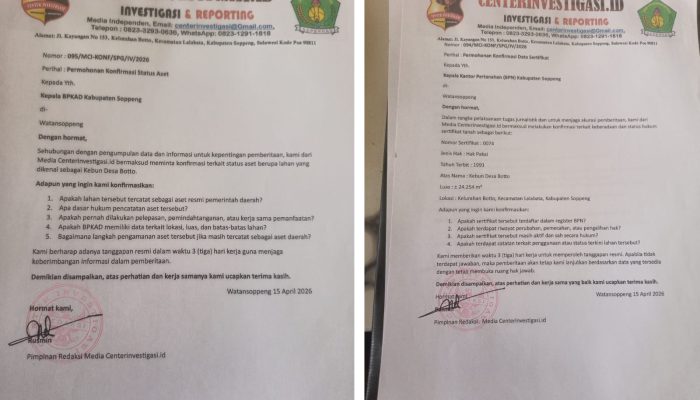 Objek “Kebun Desa Botto” Belum Jelas, Media Centerinvestigasi.id Surati BPN dan BPKAD Soppeng