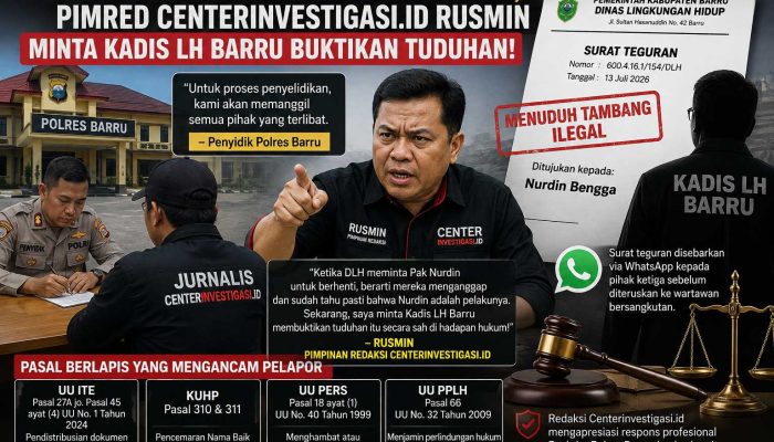 Pengaduan Resmi Masuk Penyelidikan, Pimred Centerinvestigasi.id Rusmin Minta Kadis LH Barru Buktikan Tuduhan!