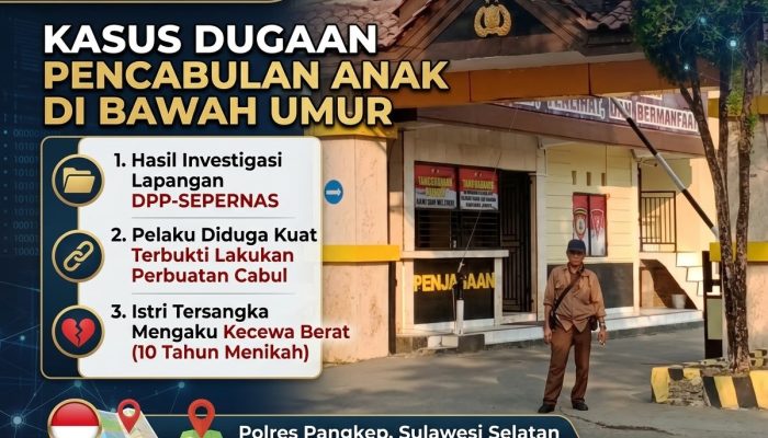 Hasil Investigasi di Pangkep Terkuak: Tim DPP-SEPERNAS Kecewa Tersangka Terbukti Lakukan Pencabulan
