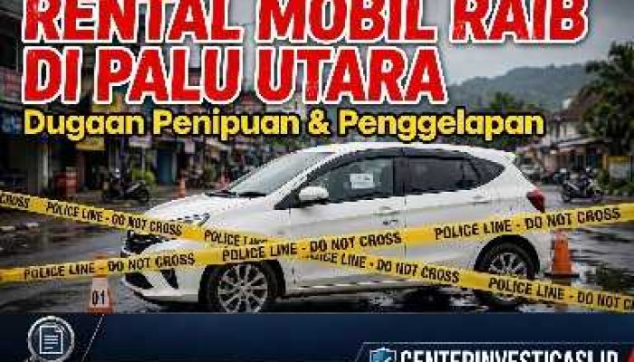 Rental Mobil Berujung Dugaan Penipuan dan Penggelapan di Palu Utara, Korban Rugi Puluhan Juta