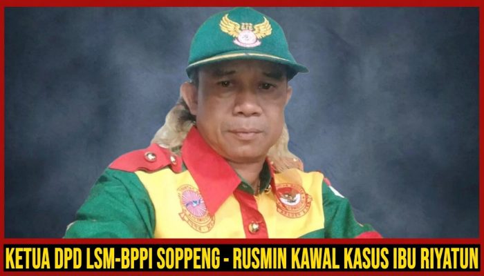 Kasus Sengketa Lahan Ibu Riyatun di Soppeng Didampingi DPD LSM‑BPPI Soppeng